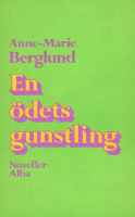 En ödets gunstling : noveller (Paperback)