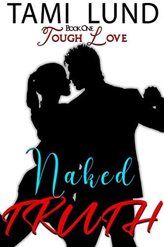 Naked Truth (Tough Love #1)