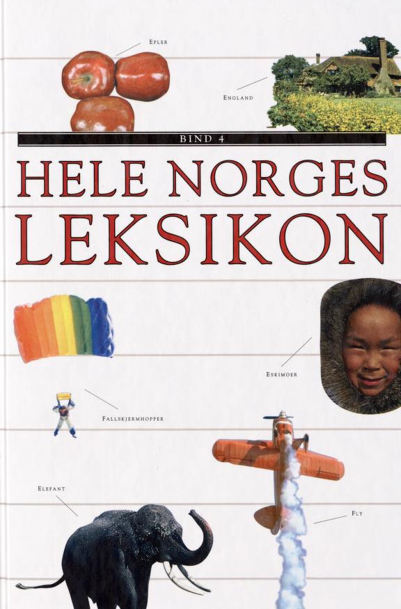 Hele Norges leksikon. B 4 : Eg-forr (Hele Norges leksikon, #4)