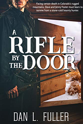 A Rifle By The Door (Kindle Edition)