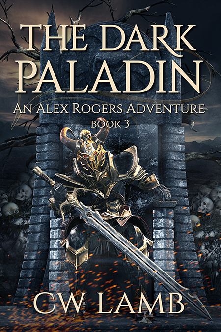 The Dark Paladin (Alex Rogers Adventure; Ranger, #3)