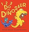 1, 2, 3, Do the Dinosaur by Michelle Robinson