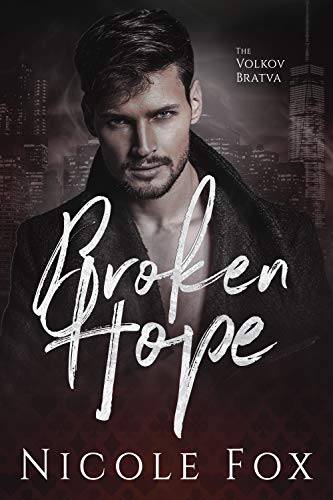 Broken Hope (Volkov Bratva, #2)