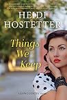 Things We Keep: A...