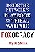 Foxocracy: Inside the Network’s Playbook of Tribal Warfare
