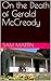 On the Death of Gerald McCr...