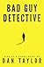 Bad Guy Detective (Jake Hancock P.I. #1)