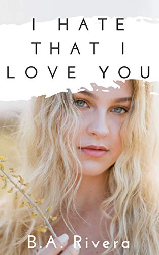 I Hate That I Love You (Kindle Edition)