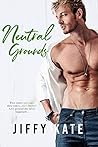 Neutral Grounds by Jiffy Kate