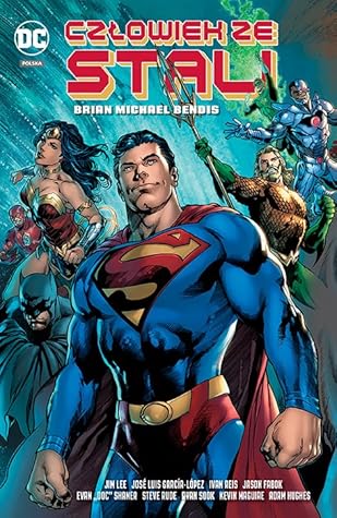 The Man Of Steel By Brian Michael Bendis
