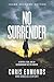 No Surrender Young Readers' Edition: A Father, a Son, and an Extraordinary Act of Heroism