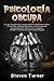 Psicología oscura: Lo que l...