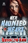 Her Haunted Heart (B Mine #2)