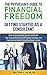 The Physician's Guide to Financial Freedom: Getting Started As A Consultant: How to Launch and Brand Your Unique Skill Sets to Position, Leverage, and Capitalize on Niche Consulting Opportunities