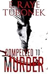 Book cover for COMPELLED TO MURDER : FULL LENGTH
