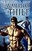 The Warrior and the Thief: A Sword and Sorcery Adventure Tale