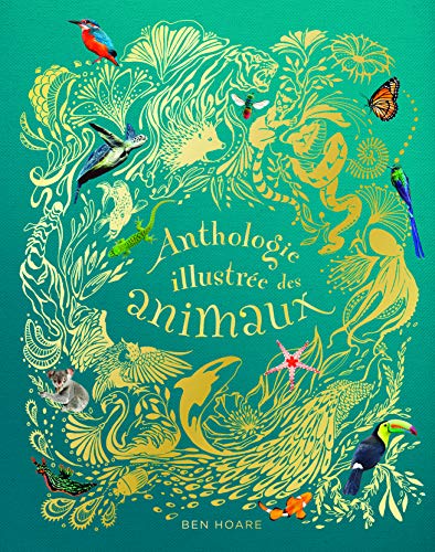 Anthologie illustrée des animaux (Paperback)