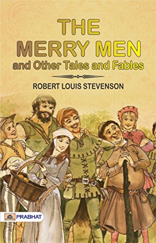The Merry Men; and Other Tales and Fables