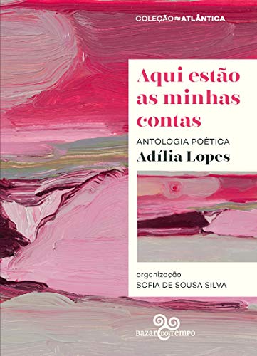 Aqui estão as minhas contas: Antologia poética (Capa comum)