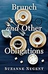 Brunch and Other Obligations by Suzanne  Nugent