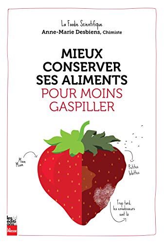 Mieux conserver ses aliments pour moins gaspiller (Paperback)