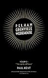 Pelham Grenville Wodehouse: Volume 1: "This is jolly old Fame"