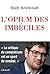 L'opium des imbéciles : Essai sur la question complotiste (essai français)