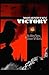Victory: Thoughts and Poetr...