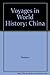 Voyages in World History: C...