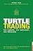 Turtle-Trading: Die Legende...