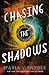 Chasing the Shadows (Sentinels of the Galaxy Book 2)