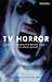 TV Horror: Investigating th...