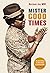 Mister Good Times: The enthralling life story of a legendary DJ