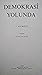 Demokrasi Yolunda