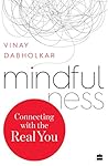 Mindfulness: Connecting with the Real You