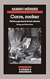 Corre, rocker: crónica personal de los ochenta