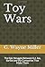 Toy Wars: The Epic Struggle...