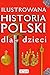 Ilustrowana historia Polski dla dzieci by Katarzyna Kies-Kokosinska