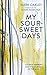 My Sour-Sweet Days: George Herbert and the Journey of the Soul
