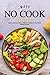 Nifty No Cook Recipes: Make...