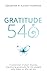 Gratitude 540: A Collection...