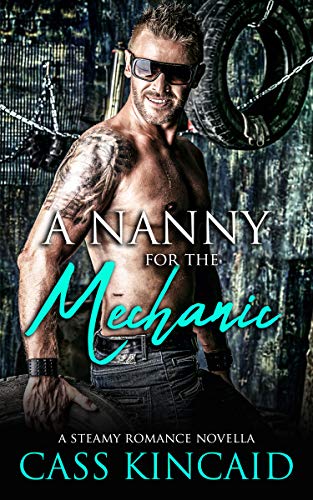 A Nanny for the Mechanic (Kindle Edition)