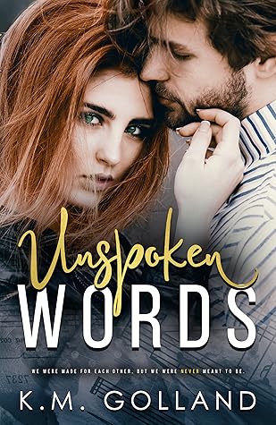 Unspoken Words By K M Golland