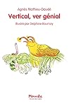 Vertical, ver génial by Agnès Mathie-Daude