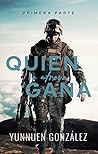 Quien se atreve, gana by Yunnuen Gonzalez