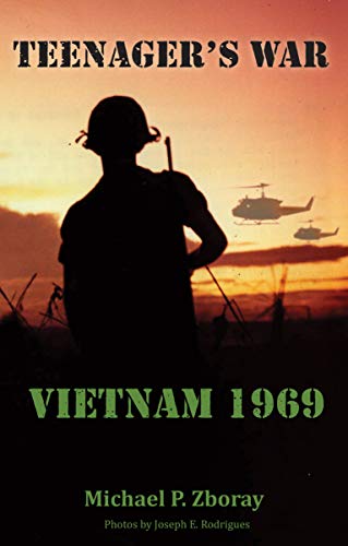 Teenagers War: Vietnam 1969 (Kindle Edition)