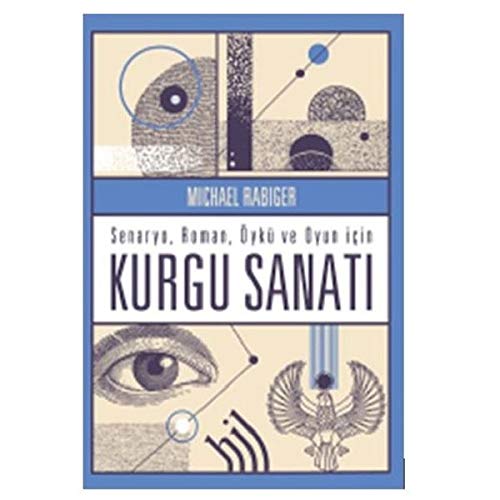 Kurgu Sanatı - Senaryo Roman Öykü ve Oyun İçin (Hardcover)