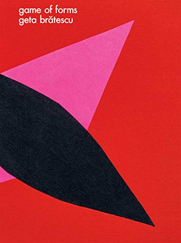 Geta Bratescu: Game of Forms (Paperback)