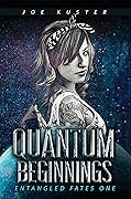 Quantum Beginnings