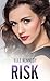 Risk (Briar U, #2)